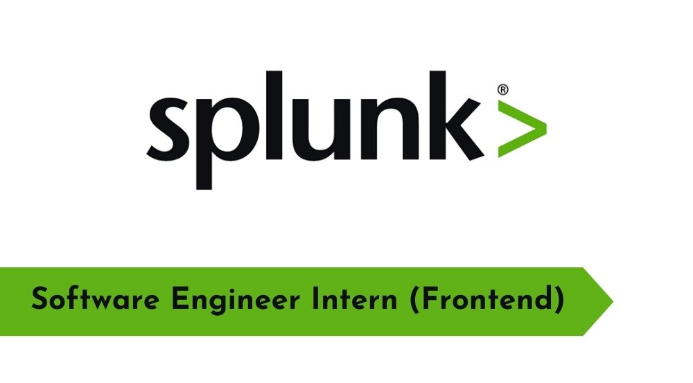 Splunk Software Engineer Intern (Frontend) Remote US Fall 2023